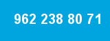 962 238 80 71 962 238 80 71